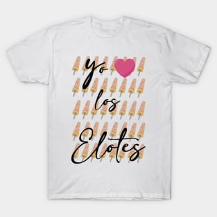 YO AMO LOS ELOTES T-Shirt